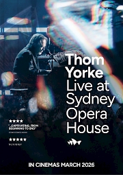 Thom Yorke Live at Sydney Opera House